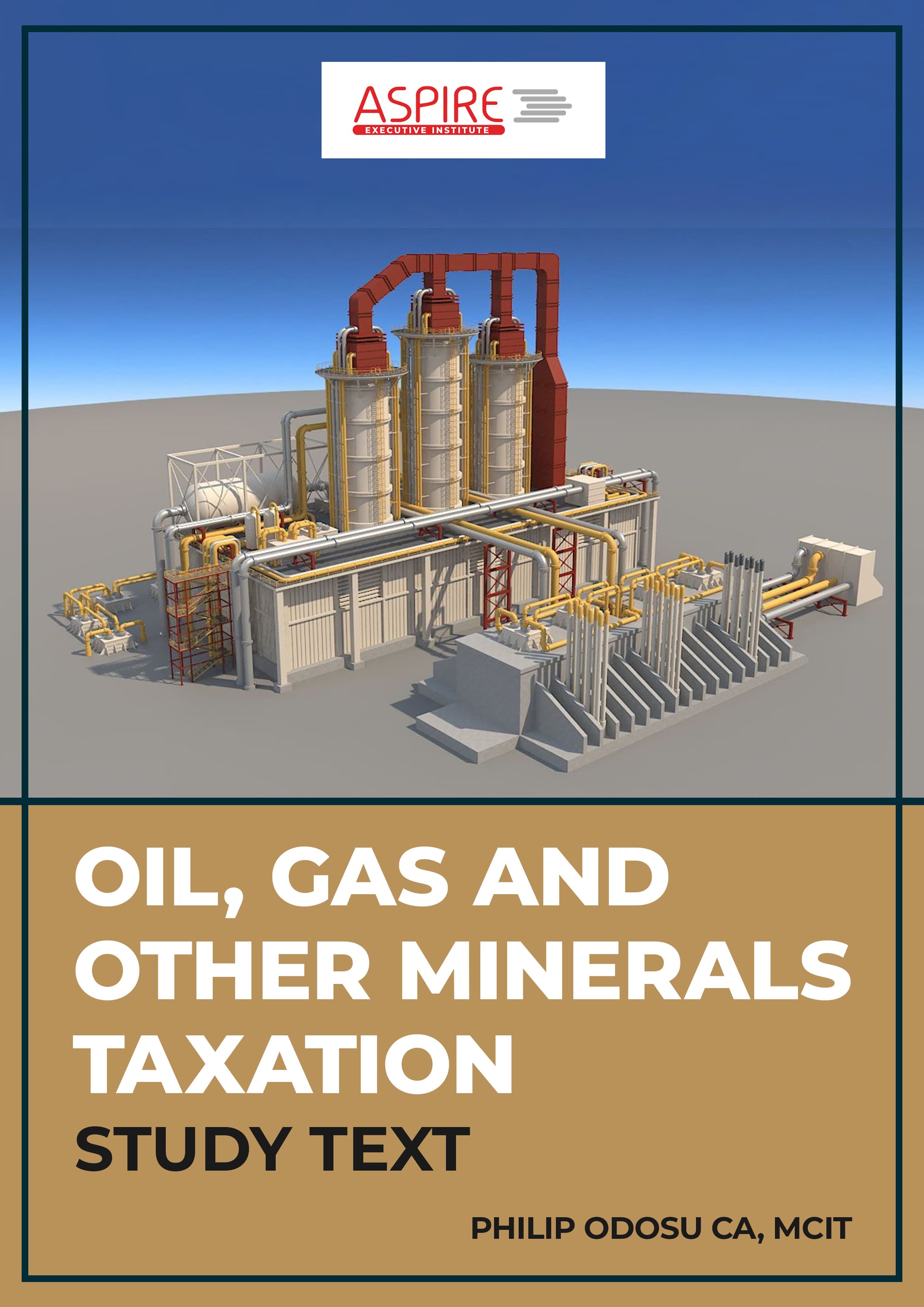 CITG - OIL, GAS & OTHER MINERALS TAXATION STUDY TEXT